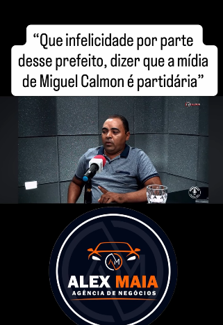 “Imprensa partidária” em Debate: Alex Maia se pronuncia após declaração do Prefeito Sampaio de Miguel Calmon